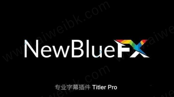 NewBlueFX Titler Pro v6.0.180719 Ultimate中文破解版